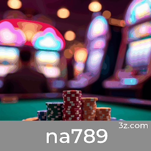 na789: O Melhor em Cassino e Apostas Online